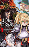 Orc Eroica, Vol. 1: Conjecture Chronicles