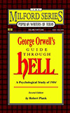 George Orwell's Guide Through Hell:  A Psychological Study of Nineteen Eighty-Four