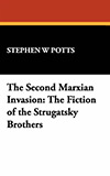 The Second Marxian Invasion: The Fiction of the Strugatsky Brothers