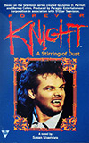 Forever Knight:  A Stirring of Dust