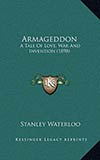 Armageddon: A Tale of Love, War, and Invention