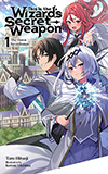 This Is the Wizard’s Secret Weapon, Vol. 1: The Dawn Swordsman