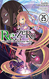 Re: Zero, Vol. 25:  Starting Life in Another World