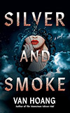 Silver and Smoke