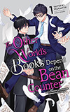 The Other World's Books Depend on the Bean Counter, Vol. 1