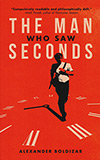 The Man Who Saw Seconds