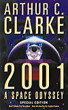 2001:  A Space Odyssey - Arthur C. Clarke