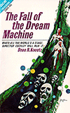 The Fall of the Dream Machine / The Star Venturers