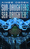 Sun-Daughters, Sea-Daughters