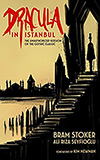 Dracula in Istanbul:  The Unauthorized Version of the Gothic Classic