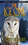 The Ice Owl - Carolyn Ives Gilman