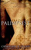 Catherynne M. Valente - Palimpsest (2009)