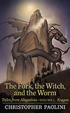 The Fork, the Witch, and the Worm: Tales from Alagaësia: Volume 1: Eragon