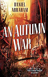An Autumn War - Daniel Abraham