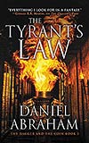 The Tyrant's Law - Daniel Abraham