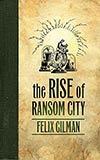The Rise of Ransom City