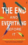 The End and Everything Before It