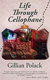 Life Through Cellophane