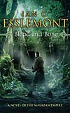 Blood and Bone - Ian C. Esslemont