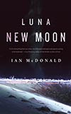 Luna: New Moon Ian McDonald