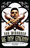 Be My Enemy - Ian McDonald