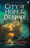 City of Hope & Despair - Ian Whates