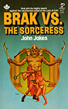 Brak the Barbarian Versus the Sorceres