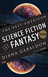 The Best American Science Fiction and Fantasy 2020