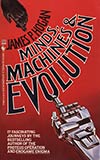 Minds, Machines and Evolution