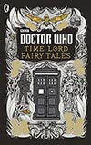 Doctor Who:  Time Lord Fairy Tales