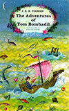 The Adventures of Tom Bombadil:  And Other Verses from the Red Book