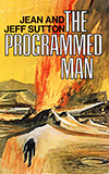 The Programmed Man