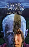 Summer of the Apocalypse - James Van Pelt