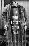 The Brief History of the Dead 