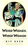 Weird Women, Wired Women 