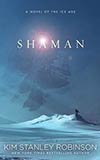 Shaman - Kim Stanley Robinson