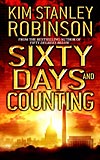 Sixty Days and Counting - Kim Stanley Robinson