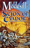Scion of Cyador - L.E. Modesitt Jr.