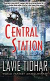 Central Station - Lavie Tidhar