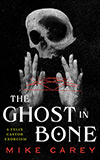 The Ghost in Bone