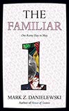 The Familiar:  One Rainy Day in May 