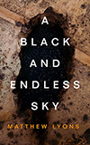 A Black and Endless Sky