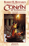 Robert E. Howard's Complete Conan of Cimmeria:  Volume One