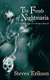 The Fiends of Nightmaria - Steven Erikson