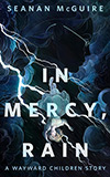 In Mercy, Rain