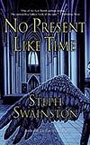 No Present Like Time - Steph Swainston