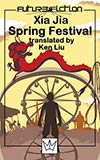 Spring Festival:  Happiness, Anger, Love, Sorrow, Joy