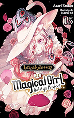 Magical Girl Raising Project, Vol. 15: Breakdown (Part 2)