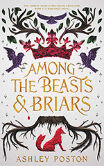 Among the Beasts & Briars