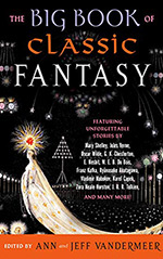 The Big Book of Classic Fantasy:  The Ultimate Collection
